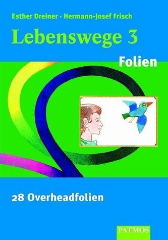 Lebenswege 3 Folien - 28 Overheadfolien