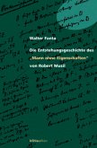 Die Entstehungsgeschichte des "Mann ohne Eigenschaften" von Robert Musil