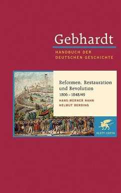 Reformen, Restauration und Revolution 1806 - 1848/49 - Hahn, Hans-Werner;Berding, Helmut