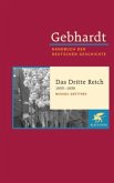 Gebhardt Handbuch der Deutschen Geschichte / Das Dritte Reich 1933-1939 / Handbuch der deutschen Geschichte 20. Jahrhundert (1918-2000), 19