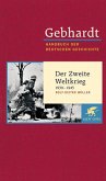 Gebhardt Handbuch der Deutschen Geschichte / Der Zweite Weltkrieg 1939-1945 / Handbuch der deutschen Geschichte 20. Jahrhundert (1918-2000), 21