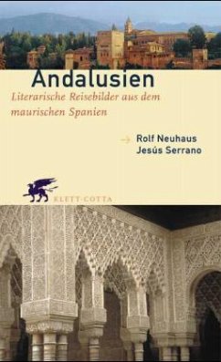 Andalusien - Neuhaus, Rolf; Serrano, Jesus