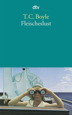 Fleischeslust - Boyle, T. C.