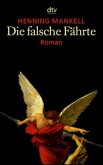 Die falsche Fährte / Kurt Wallander Bd.6