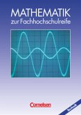 Mathematik - Fachhochschulreife - Technik - Ausgabe 1998 / Mathematik zur Fachhochschulreife, Technische Richtung