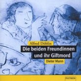 Die beiden Freundinnen und ihr Giftmord, 1 Audio-CD