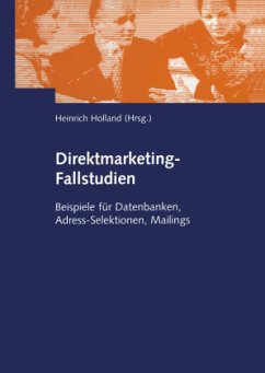 Direktmarketing-Fallstudien - Holland, Heinrich (Hrsg.)
