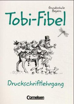 Druckschriftlehrgang / Tobi-Fibel, Grundschule Bayern