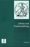 Arbiter und Friedensstifter