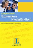 Langenscheidts Expresskurs, m. 2 Audio-CDs / Niederländisch