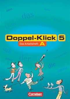 Doppel-Klick - Das Sprach- und Lesebuch - Allgemeine Ausgabe, Nord, Nordrhein-Westfalen - 5. Schuljahr / Doppel-Klick, Allgemeine Ausgabe/Nord/Nordrhein-Westfalen, Arbeitshefte - Briem, Filiz;Greisbach, Michaela