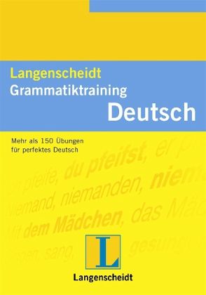 Langenscheidt Grammatiktraining Deutsch Langenscheidt Grammatiktraining Deutsch