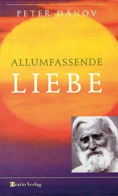 Allumfassende Liebe - Danov, Peter