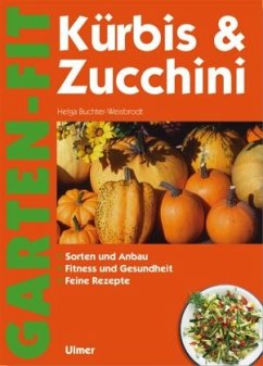 Kürbis & Zucchini - Buchter-Weisbrodt, Helga