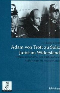 Adam von Trott zu Solz - Jurist im Widerstand - Schott, Andreas