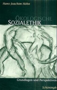 Ökologische Sozialethik - Höhn, Hans-Joachim