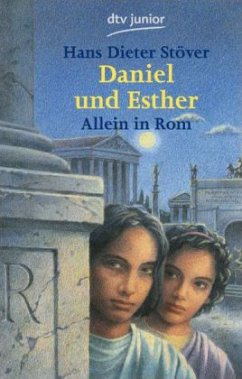 Daniel und Esther. Allein in Rom - Stöver, Hans Dieter
