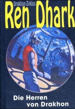 Cover Die Herren von Drakhon / Ren Dhark, Drakhon Zyklus Bd.4