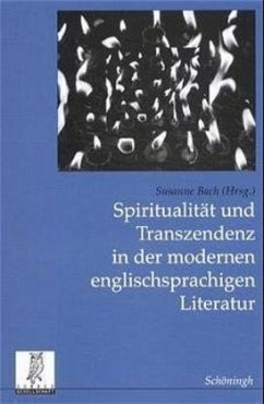 Cover Spiritualität und Transzendenz in der modernen englischsprachigen Literatur