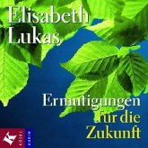 Ermutigungen für die Zukunft