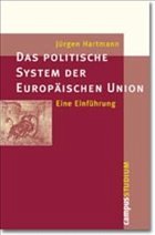 Das politische System der Europäischen Union - Hartmann, Jürgen