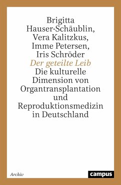 Der geteilte Leib - Hauser-Schäublin, Brigitta; Kalitzkus, Vera; Petersen, Imme; Schröder, Iris