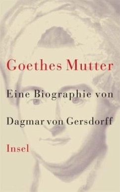 Goethes Mutter - Gersdorff, Dagmar von