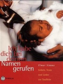 Ich habe dich bei deinem Namen gerufen - Simma, Elmar