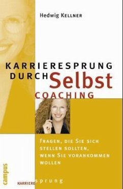 Karrieresprung durch Selbstcoaching - Kellner, Hedwig