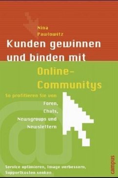 Kunden gewinnen und binden mit Online-Communitys - Pawlowitz, Nina