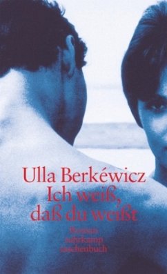 Ich weiß, daß du weißt - Unseld-Berkéwicz, Ulla