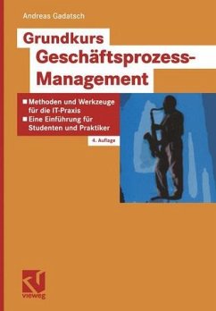 Grundkurs Geschäftsprozess-Management - Gadatsch, Andreas