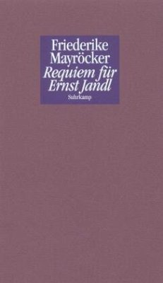 Requiem für Ernst Jandl - Mayröcker, Friederike
