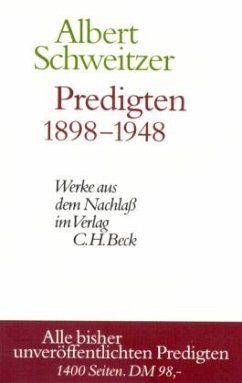 Predigten 1898-1948 / Werke aus dem Nachlaß - Schweitzer, Albert