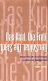 Das Kind. Die Frau. Der Soldat. Die Stadt