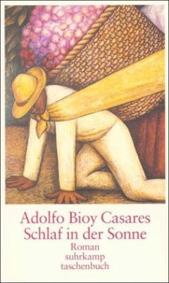 Schlaf in der Sonne - Bioy Casares, Adolfo