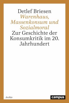 Warenhaus, Massenkonsum und Sozialmoral - Briesen, Detlef