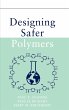 Designing Safer Polymers - Bild 1