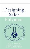 Designing Safer Polymers