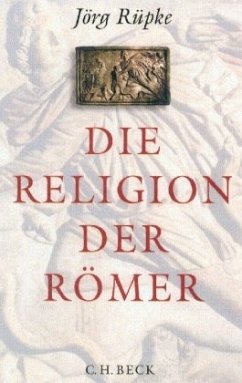 Die Religion der Römer - Rüpke, Jörg