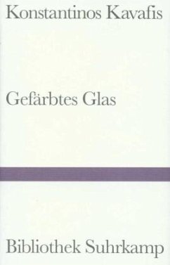 Gefärbtes Glas - Kavafis, Konstantinos