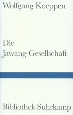Die Jawang-Gesellschaft - Koeppen, Wolfgang