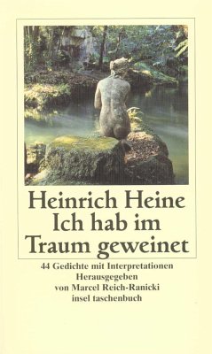 Ich hab im Traum geweinet - Heine, Heinrich
