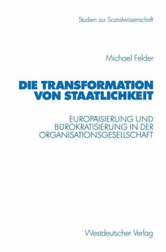 Die Transformation von Staatlichkeit - Felder, Michael