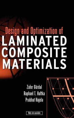 Design and Optimization of Laminated Composite Materials - Gürdal, Zafer;Haftka, Raphael T.;Hajela, Prabhat