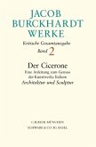 Jacob Burckhardt Werke Bd. 2: Der Cicerone. Eine Anleitung zum Genuss der Kunstwerke Italiens / Werke Bd.2