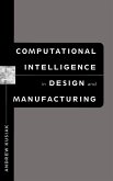 Computational Intelligence in Design and Manufacturing