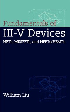 Fundamentals of III-V Devices - Liu, William