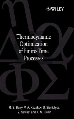 Thermodynamic Optimization of Finite-Time Processes - Berry, R S; Kazakov, V.; Sieniutycz, S.; Szwast, Z.; Tsirlin, A M