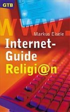 Internet-Guide Religion - Eisele, Markus (Hrsg.)